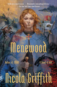 Title: Menewood: A Novel, Author: Nicola Griffith