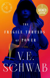 Title: The Fragile Threads of Power, Author: V. E. Schwab