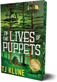 Title: In the Lives of Puppets (B&N Exclusive Edition), Author: TJ Klune