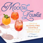 Alternative view 1 of Mocktail Lounge: Creative Alcohol-Free Cocktails to Elevate Your Sipping Hour
