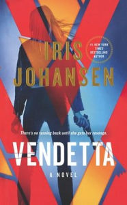 Title: Vendetta: A Novel, Author: Iris Johansen