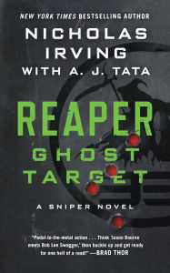 Title: Reaper: Ghost Target: A Sniper Novel, Author: Nicholas Irving