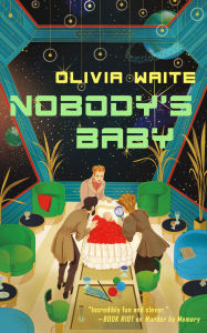Title: Nobody's Baby, Author: Olivia Waite