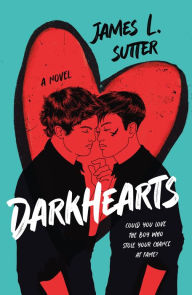 Title: Darkhearts: A Novel, Author: James L. Sutter