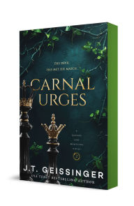 Title: Carnal Urges: A Queens and Monsters Novel, Author: J.T. Geissinger