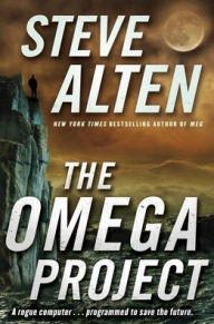 Title: The Omega Project, Author: Steve Alten