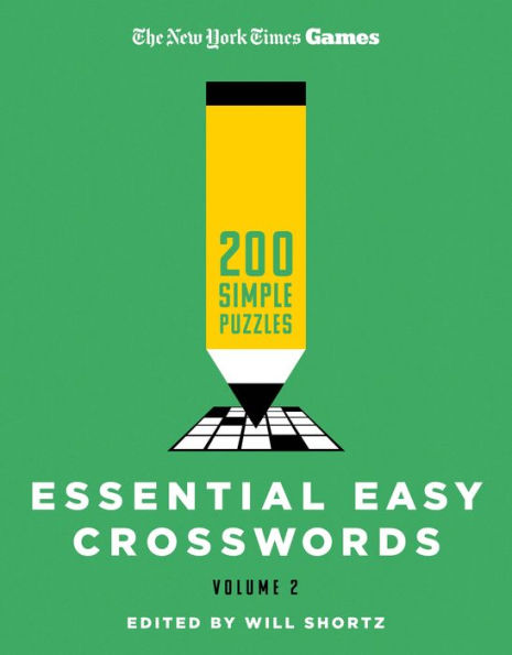 New York Times Games Essential Easy Crosswords Volume 2: 200 Simple Puzzles