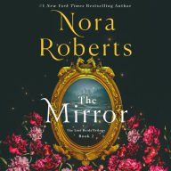 Title: The Mirror: The Lost Bride Trilogy, Book 2, Author: Nora Roberts