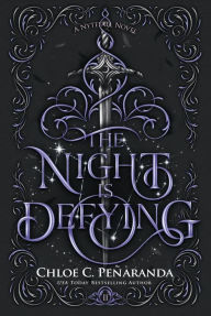 Title: The Night Is Defying, Author: Chloe C. Peñaranda