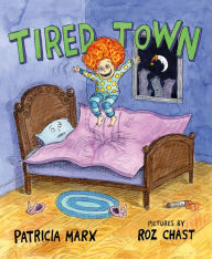 Title: Tired Town, Author: Patricia Marx