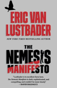 Title: Nemesis Manifesto, Author: Eric Van Lustbader