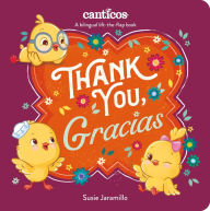 Title: Thank You, Gracias: A Bilingual Lift-the-Flap Book, Author: Susie Jaramillo