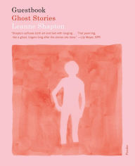 Title: Guestbook: Ghost Stories, Author: Leanne Shapton