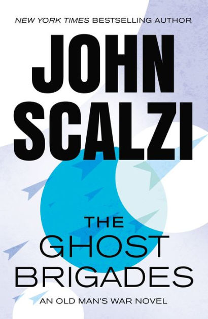 The Ghost Brigades (Old Man's War Series #2) by John Scalzi