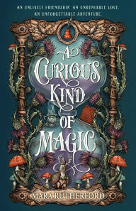 Title: A Curious Kind of Magic, Author: Mara Rutherford