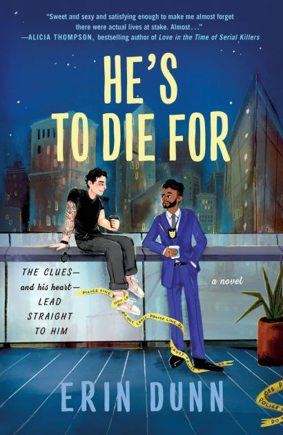He's to Die For: A Novel by Erin Dunn, Paperback Barnes Noble®