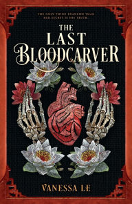 Title: The Last Bloodcarver, Author: Vanessa Le