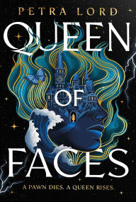 Title: Queen of Faces: Deluxe Edition, Author: Petra Lord