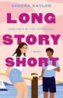 Long Story Short: A Novel