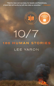 Title: 10/7: 100 Human Stories, Author: Lee Yaron