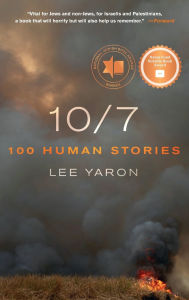Title: 10/7: 100 Human Stories, Author: Lee Yaron