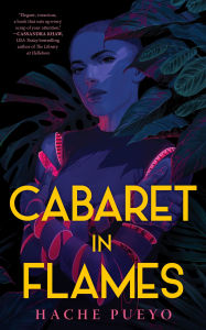 Title: Cabaret in Flames, Author: Hache Pueyo