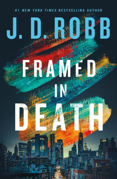 Framed in Death (In Death Series #61)