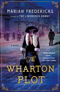 Title: The Wharton Plot: A Novel, Author: Mariah Fredericks