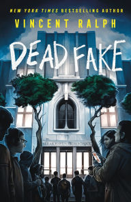 Title: Dead Fake: A Bleak Haven Novel, Author: Vincent Ralph