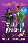 Alternative view 2 of Twelfth Knight (Barnes & Noble YA Book Club Edition)