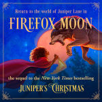 Alternative view 3 of Firefox Moon: A Juniper Lane Adventure