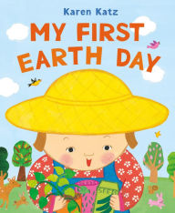 Title: My First Earth Day, Author: Karen Katz