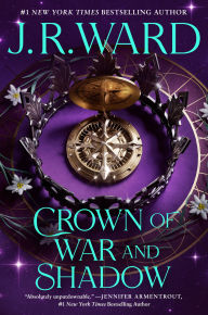 Title: Crown of War and Shadow, Author: J. R. Ward