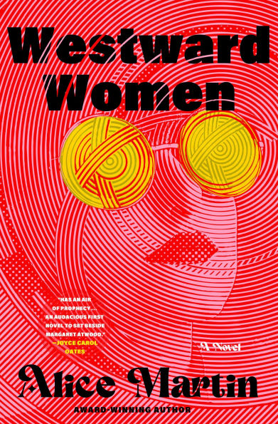 Westward Women: A Novel