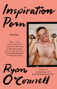 Title: Inspiration Porn, Author: Ryan O'Connell