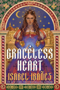 Title: Graceless Heart, Author: Isabel Ibañez