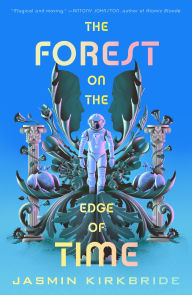 Title: The Forest on the Edge of Time, Author: Jasmin Kirkbride