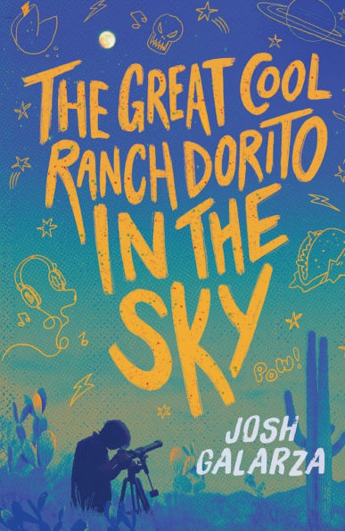 The Great Cool Ranch Dorito in the Sky: (National Book Award Finalist)