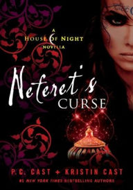 Title: Neferet's Curse, Author: P. C. Cast