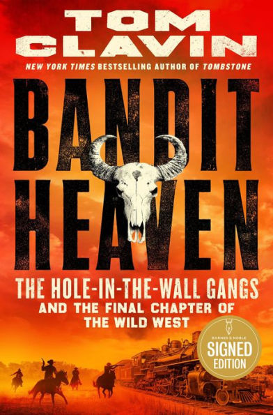 Bandit Heaven: The Hole-in-the-Wall Gangs and the Final Chapter of the Wild West (Signed Book)