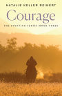 Courage: A Novel