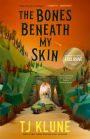 The Bones Beneath My Skin (B&N Exclusive Edition)