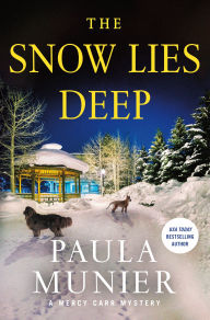Title: The Snow Lies Deep: A Mercy Carr Mystery, Author: Paula Munier