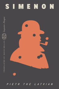 Title: Pietr the Latvian (Inspector Maigret), Author: Georges Simenon