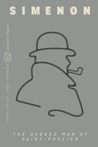 Title: The Hanged Man of Saint-Pholien (Inspector Maigret), Author: Georges Simenon