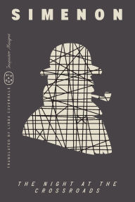 Title: The Night at the Crossroads (Inspector Maigret), Author: Georges Simenon