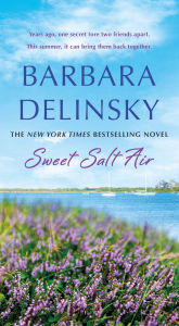 Title: Sweet Salt Air: A Novel, Author: Barbara Delinsky