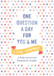 Alternative view 1 of One Question a Day for You and Me: A Year to Remember: A Daily Journal and Keepsake for Couples