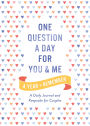 One Question a Day for You and Me: A Year to Remember: A Daily Journal and Keepsake for Couples