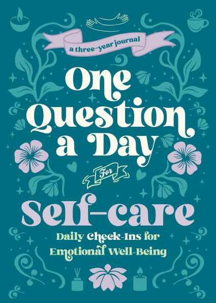 One Question a Day for Self-Care (Floral): A Three-Year Journal